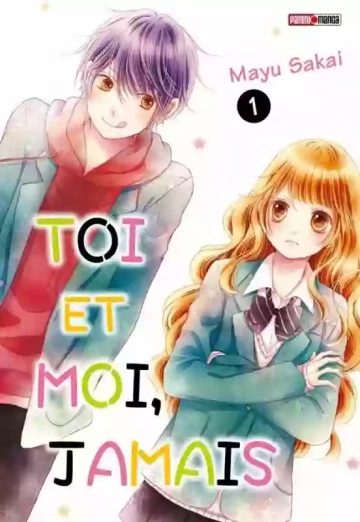 Toi et moi, jamais (01-05)  [Mangas]