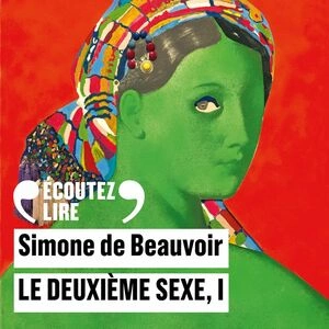 SIMONE DE BEAUVOIR - LE DEUXIÈME SEXE I  [AudioBooks]