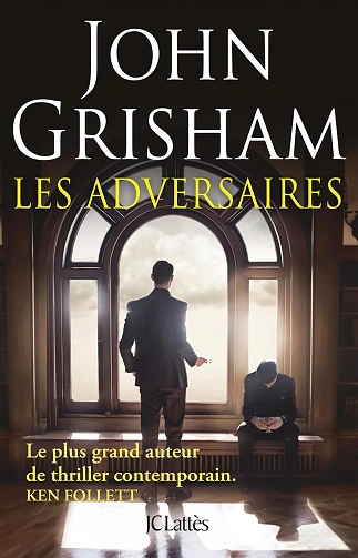 Les adversaires John Grisham  [Livres]