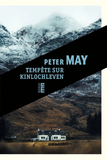 Tempête sur Kinlochleven Peter May  [Livres]