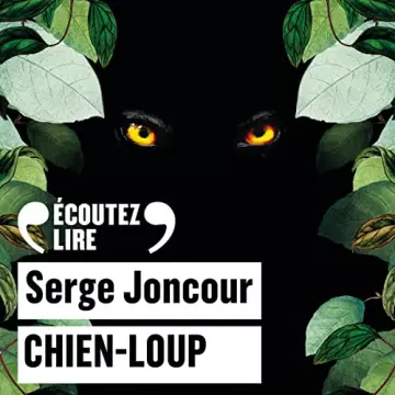 Chien-loup  Serge Joncour  [AudioBooks]