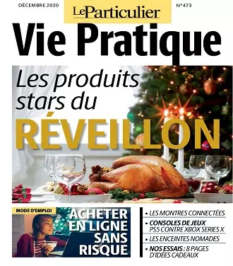 Le Particulier Vie Pratique N°473 – Décembre 2020  [Magazines]