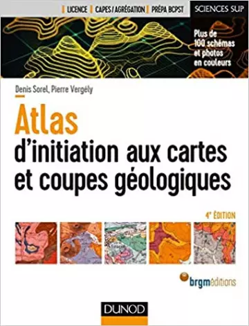 (Dunod) - Atlas d'initiation aux cartes et coupes geologiques  [Livres]