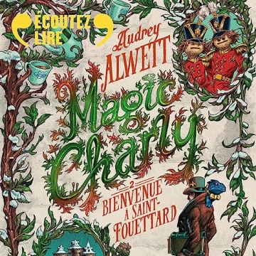 Magic Charly 2 - Bienvenue à Saint-Fouettard Audrey Alwett  [AudioBooks]