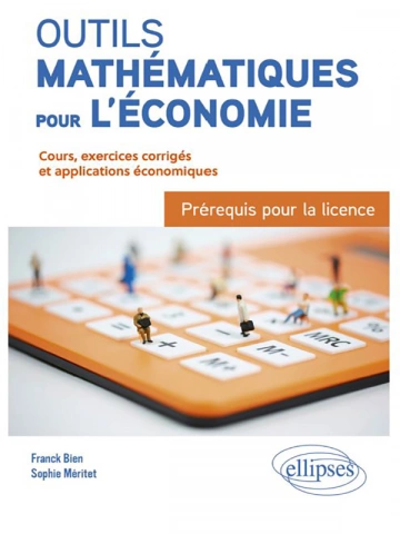 Franck Bien - Outils mathématiques pour l'économie  [Livres]