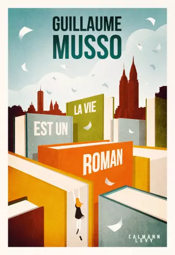 La vie est un roman- Guillaume Musso  [Livres]