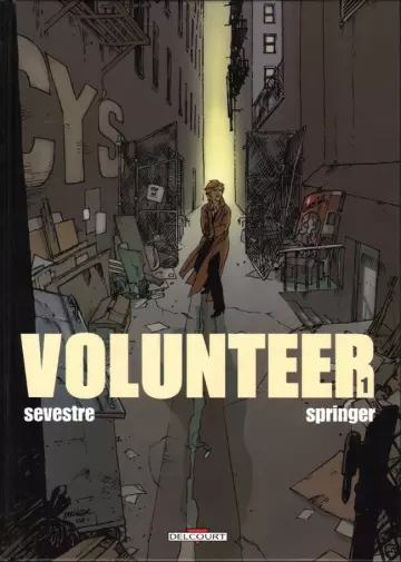 VOLUNTEER TOMES 1 À 3  [BD]