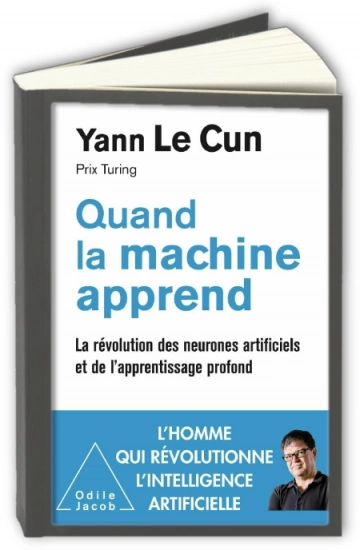 Quand la machine apprend  Yann Le Cun  [Livres]