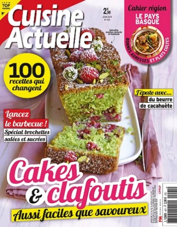 Cuisine Actuelle N°401 – Juin 2024  [Magazines]