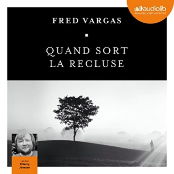 Quand sort la recluse  Fred Vargas  [AudioBooks]