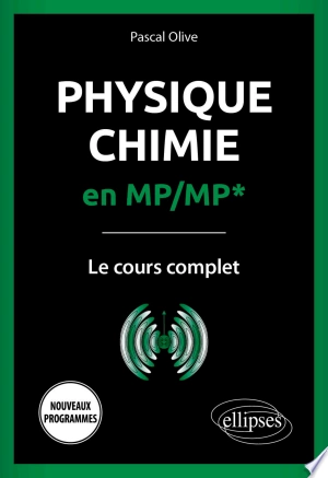 Physique-Chimie en MP/MP* -  Le cours complet  [Livres]