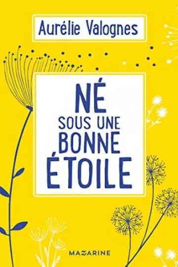 Né sous une bonne étoile Aurélie Valognes  [Livres]