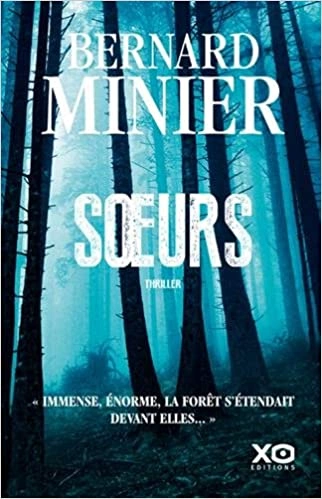 Bernard Minier - Soeurs  [Livres]