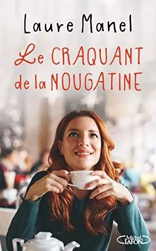 Le craquant de la nougatine  Laure Manel  [Livres]