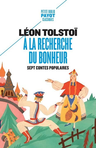 A la recherche du bonheur  Léon Tolstoï  [Livres]