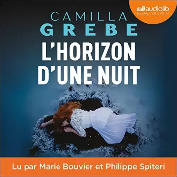 L'Horizon d'une nuit Camilla Grebe  [AudioBooks]