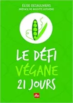 Le défi Végane 21 jours  [Livres]