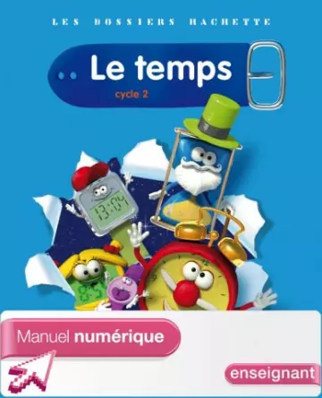 Les dossiers Hachette - Le temps - Cycle 2  [Livres]