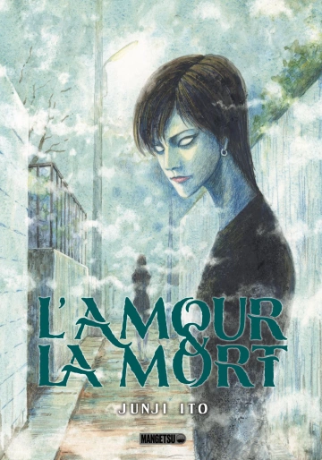 AMOUR ET LA MORT (L')  [Mangas]