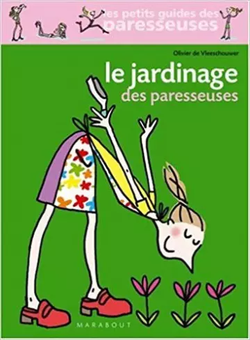 Le jardinage des paresseuses  [Livres]