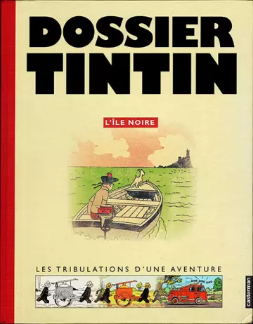 Dossier Tintin : L'île noire - Les tribulations d'une aventure  [BD]