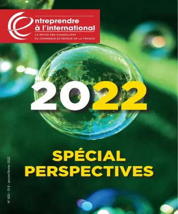 Entreprendre à l’international N°620 – Janvier-Février 2022  [Magazines]