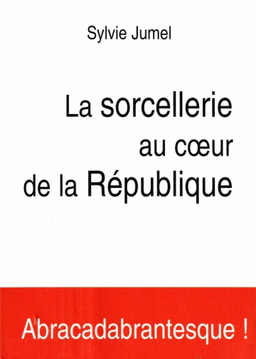 La Sorcellerie au coeur de la République  [Livres]