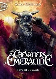 Anne Robillard - Les Chevaliers d'Émeraude Tome 12 - Irianeth  [AudioBooks]