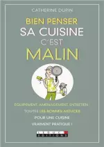 Bien penser sa cuisine, c’est malin  [Livres]