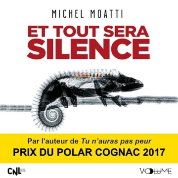 Et tout sera silence Michel Moatti  [AudioBooks]