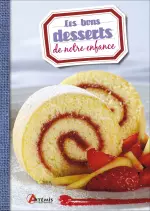 Le bons desserts de notre enfance  [Livres]