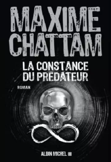 La constance du prédateur  Maxime Chattam  [Livres]