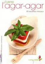 Cuisinez l’agar-agar  [Livres]