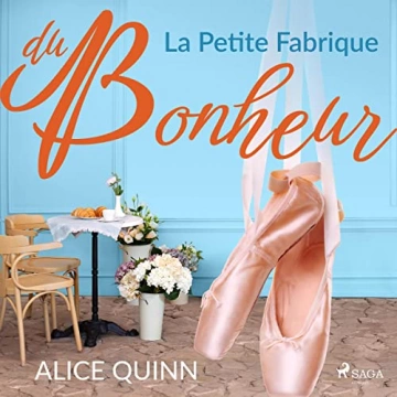 La Petite Fabrique du bonheur  Alice Quinn  [AudioBooks]