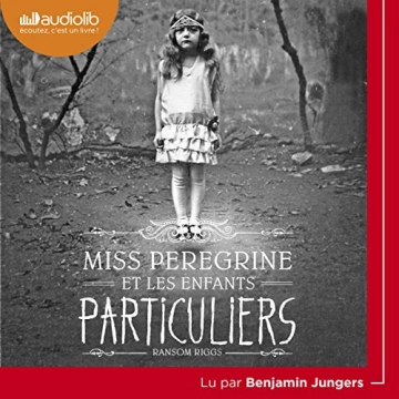 Miss Peregrine et les enfants particuliers - tomes 1 à 4 Ransom Riggs  [AudioBooks]