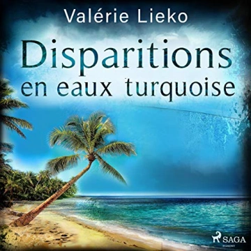 Valérie Lieko - Disparitions en eaux turquoise [2024]  [AudioBooks]