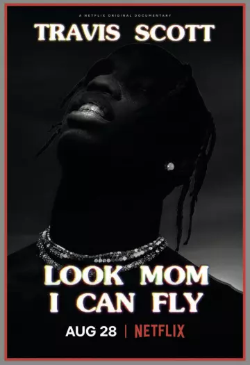 Travis Scott: Look Mom I Can Fly  [WEBRIP] - VOSTFR