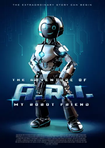 The Adventure of A.R.I. My Robot Friend  [WEB-DL 1080p] - MULTI (FRENCH)