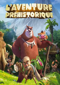 Les Ours Boonie : L'aventure préhistorique  [WEB-DL 1080p] - FRENCH