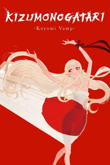 KIZUMONOGATARI -Koyomi Vamp- [WEB-DL 1080p] - VOSTFR