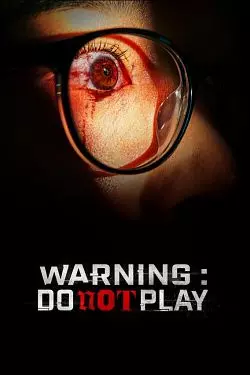 Warning : Do Not Play  [WEB-DL 720p] - FRENCH