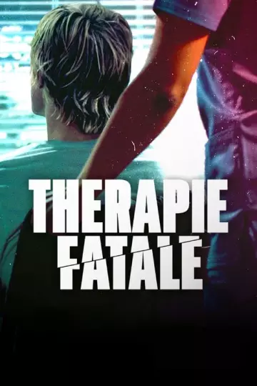 Thérapie fatale  [HDRIP] - FRENCH