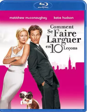 Comment se faire larguer en 10 leçons [BLU-RAY 720p] - TRUEFRENCH