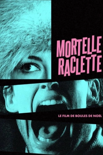 Mortelle raclette [WEB-DL 1080p] - FRENCH