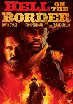 Hell on the Border  [BDRIP] - FRENCH