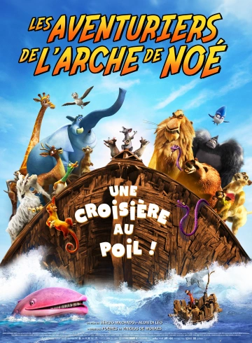 Les Aventuriers de l'arche de Noé [WEBRIP] - FRENCH