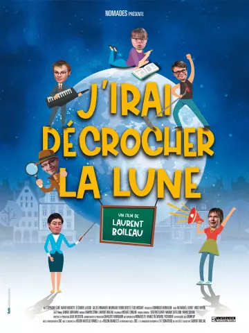 J'irai décrocher la lune [WEB-DL 1080p] - FRENCH