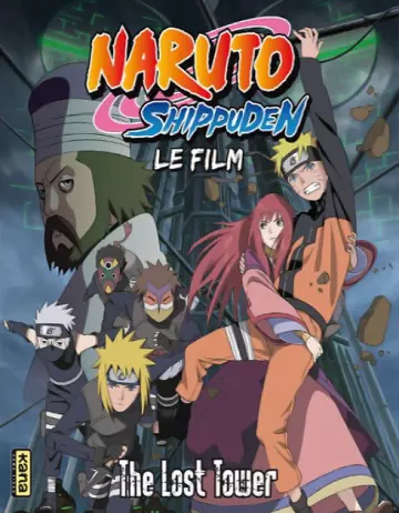 Naruto Shippuden - Film 4 : The Lost Tower  [DVDRIP] - VOSTFR