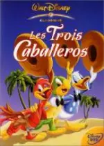 Les Trois caballeros [DVDRIP] - MULTI (TRUEFRENCH)