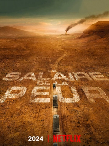 Le Salaire de la Peur  [WEB-DL 1080p] - MULTI (TRUEFRENCH)